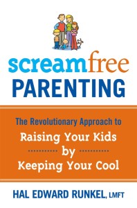 Screamfree Parenting