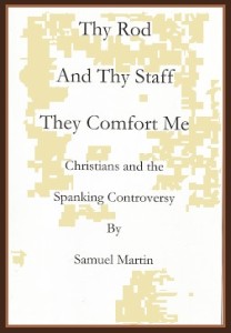 Thy Rod and Thy Staff, They Comfort Me by Samuel S. Martin