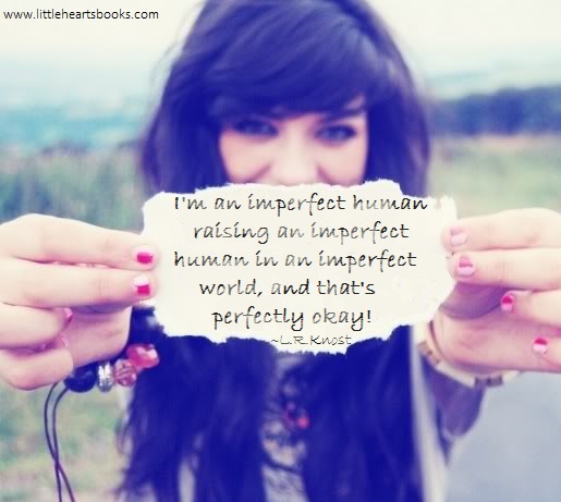 quote imperfect human